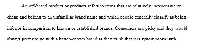 Go to a local store that sells store brands or off-brand consumer products.