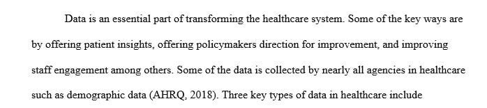 Write a 350- to 700-word paper describing the types of data collected by hospitals, payers, governments, and practices.