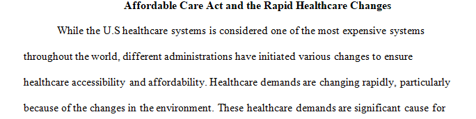 Explain the impact of the Affordable Care Act (ACA) of 2010 on health care organization and finance.