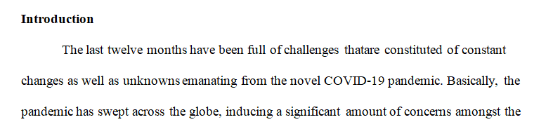 How has the COVID -19 Pandemic affected you over the last year