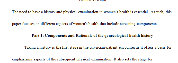 Name and describe the components and rationale of the gynecological health history.