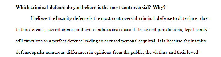 Which criminal defense do you believe is the most controversial