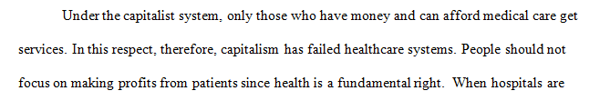 Do you believe there is a failure or success of capitalism in health care
