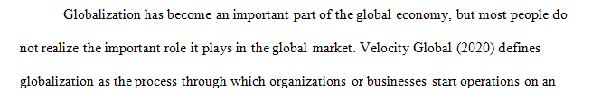 Explain the concept of globalization and the role information technology has in the global market.
