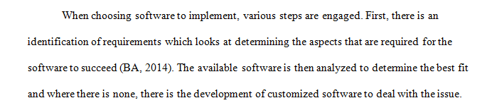 How does your organization (or an organization of your choosing) determine which software it will implement