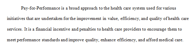 Quality-driven health care is desired in all health care systems across the nation. 