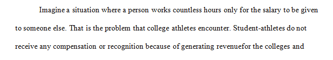 College Athletes should be paid for 3 main reasons.
