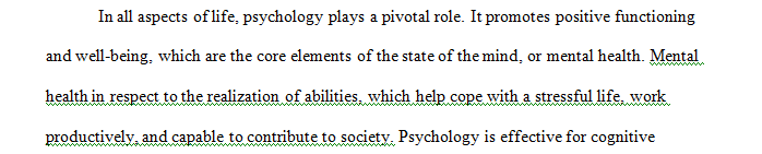 Describe how you will use psychology in your personal life.