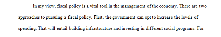 Fiscal Policy is one of two components of macroeconomic policy, with the other component being monetary policy.