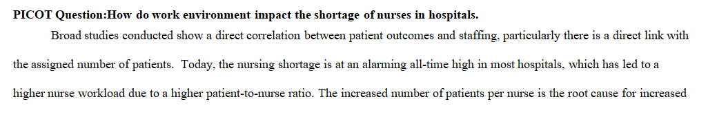 Select a nursing practice problem of interest to use as the focus of your research