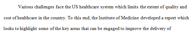 Summarize the four messages outlined in the IOM report and explain why these are significant to nursing practice.