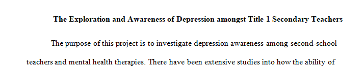 The exploration of mental health interventions for depression amongst secondary title one teachers.