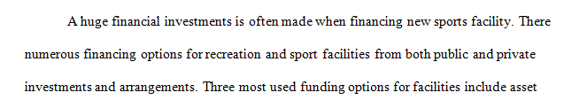 What are three different ways to finance a new sport facility