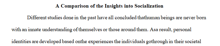 Compare the insights into socialization provided by Charles Horton Cooley George Herbert Mead and Jean Piaget