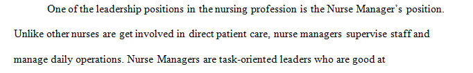 Discuss a formal role where a nurse is in a position of leadership. 