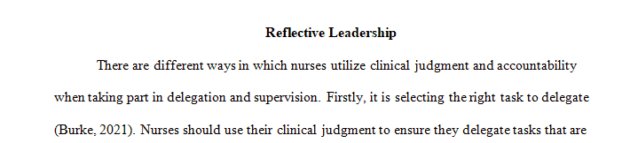 Discuss how a nurse leader uses clinical judgment and accountability for patient outcomes