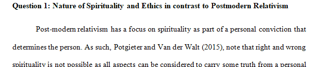 Explain the Christian perspective of the nature of spirituality and ethics in contrast to the perspective of postmodern relativism within health care.