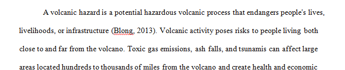 Illustrate the threat that volcanic hazards pose to humans write about a recent volcanic eruption and how it impacted people living nearby. 