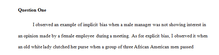 Provide an example of an implicit bias and an explicit bias.