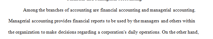 Compare and contrast financial accounting and managerial accounting.