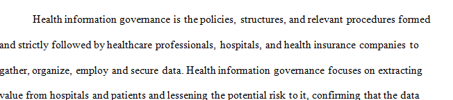 Define health information governance.
