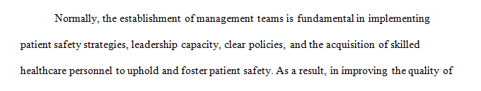 How does the management of quality drive patient safety in your organization