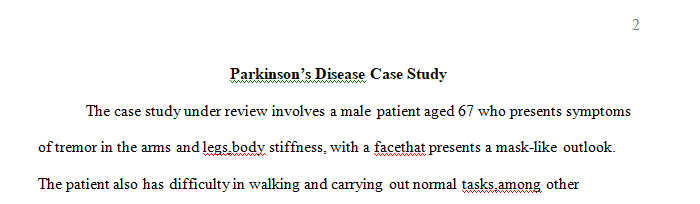 Laboratory data unremarkable and the HCP has diagnosed the patient with Parkinson’s Disease.
