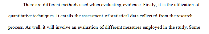 Name two different methods for evaluating evidence. 