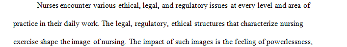 What ethical legal and regulatory considerations do you face or expect to face in practice