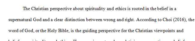 Explain the Christian perspective of the nature of spirituality and ethics in contrast to the perspective of postmodern relativism within health care.