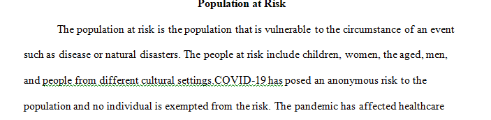 The population at risk (PAR) calculates the percentage of the population at risk for a disease or illness in a given population.