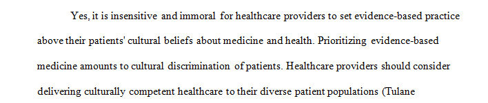 Is it immoral or insensitive to set evidence-based medical practice over other cultural medical beliefs