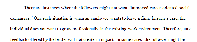 LMX theory assumes that improved exchanges between leaders and followers are desirable. 