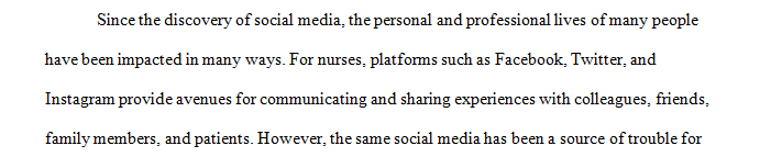 Social media plays a significant role in the lives of nurses in both their professional and personal lives.