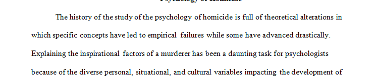 Read Chapter 8: Psychology of Homicide in your textbook.