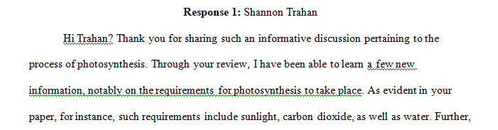 Describe the process of photosynthesis to explain at least 1 requirement for photosynthesis