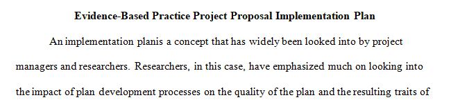 Discuss the implementation plan for your evidence-based practice project proposal.