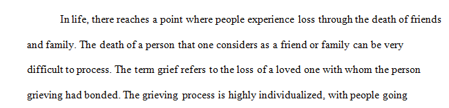 The death of a loved one is a significant event that everyone experiences