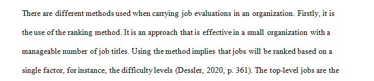 Explain the three methods of job evaluation