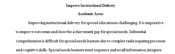 Identify two academic areas AND two non-academic areas you need to concentrate on to improve your instructional delivery to special education students