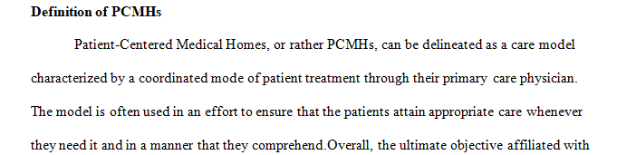 Patient-Centered Medical Homes (PCMHs) offer many benefits to patients
