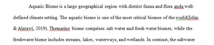 Pick a biome and ecosystem and create a 500-700 word essay addressing the following
