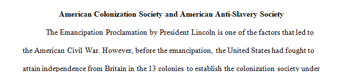 Compare and contrast the American Colonization Society with the American Anti-slavery Society