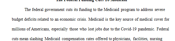 The community is concerned about the federal funding cuts to Medicaid.