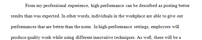 Define high performance based on your professional experience.