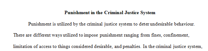 Describe the four major goals of punishment retribution, deterrence, incapacitation, and rehabilitation. 