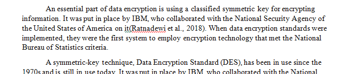Evaluate the history of the Data Encryption Standard (DES) and then how it has transformed cryptography with the advancement of triple DES