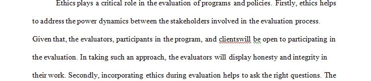 Providing some details, what does ethics have to do with program and policy evaluation