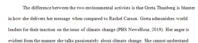 Rachael Carson and Greta Thunberg represent different eras and different approaches to environmental activism.