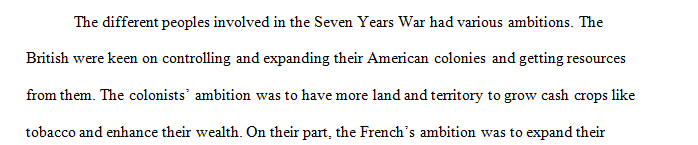 Explain the various ambitions of the different peoples involved in the French and Indian War